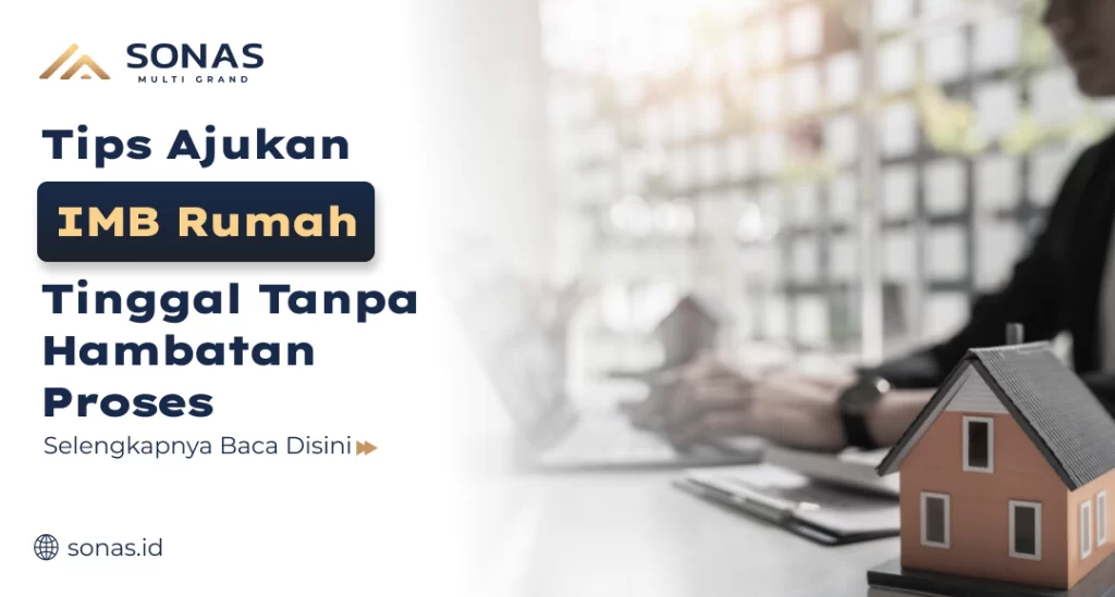 Tips Ajukan IMB Rumah Tinggal Tanpa Hambatan Proses