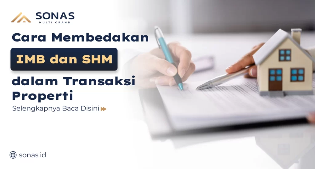 Cara Membedakan IMB dan SHM dalam Transaksi Properti