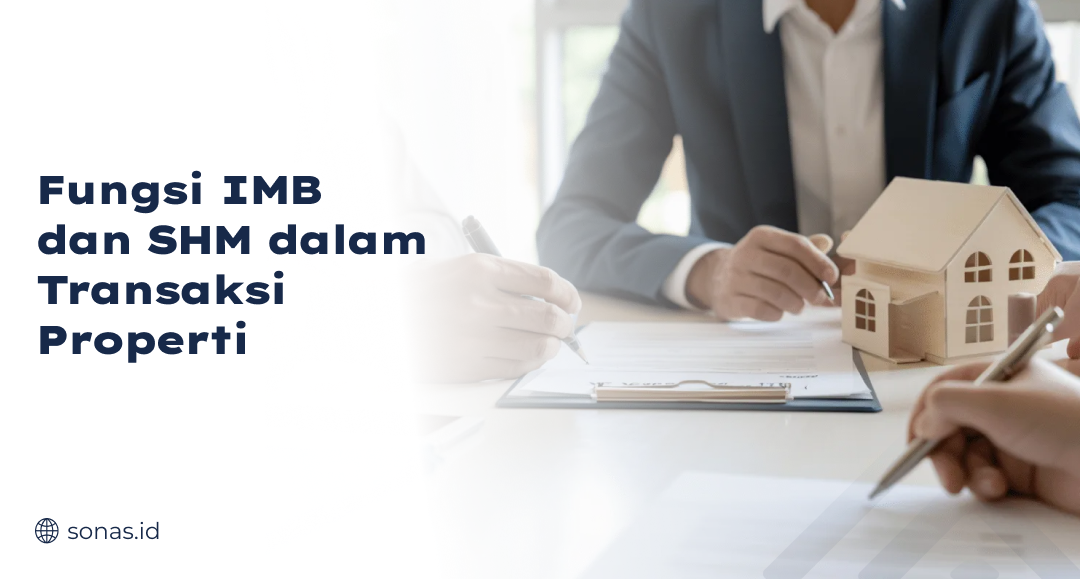 Fungsi IMB dan SHM dalam Transaksi Properti