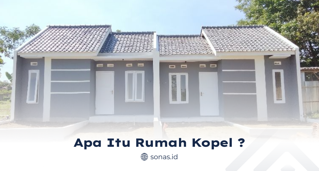 Apa Itu Tipe Rumah Kopel ?