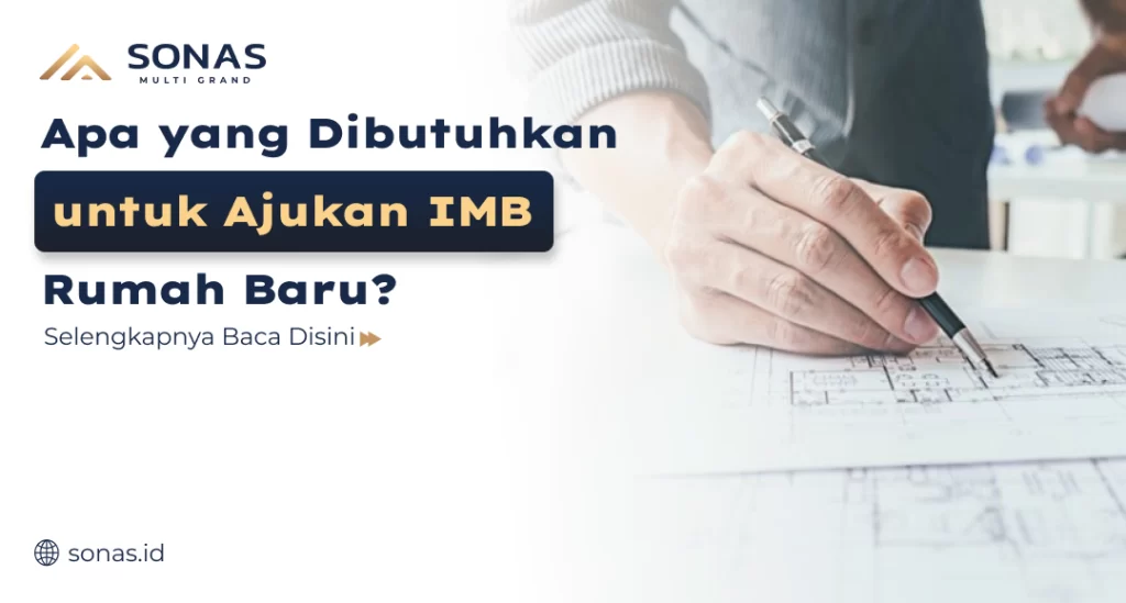 Apa yang Dibutuhkan untuk Ajukan IMB Rumah Baru?
