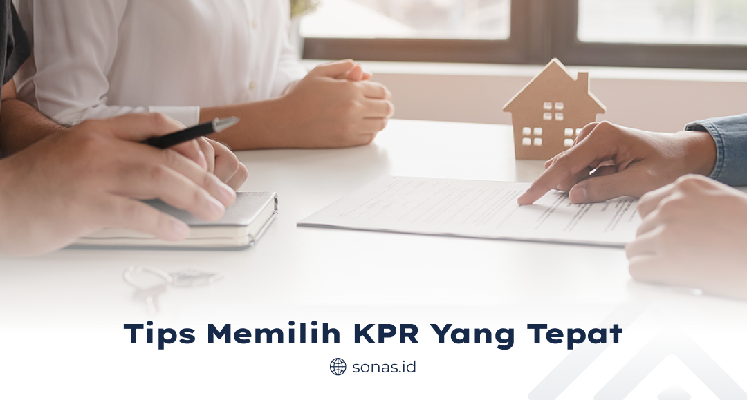 Tips Memilih KPR yang Tepat