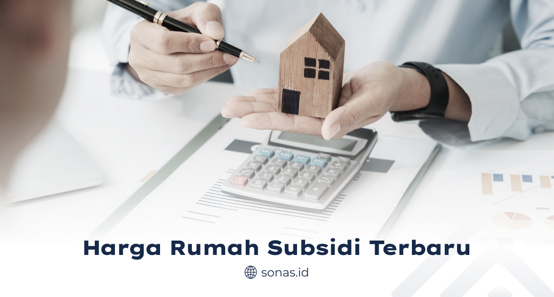 Apa Syarat KPR Rumah Subsidi Terbaru ?