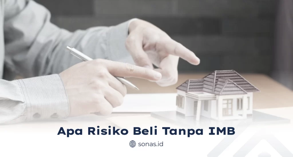 Apa Risiko Beli Tanpa IMB?