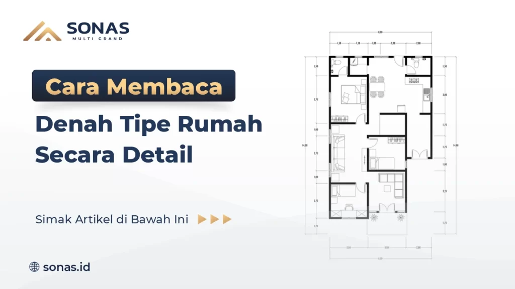 Cara Membaca Denah Tipe Rumah Secara Detail