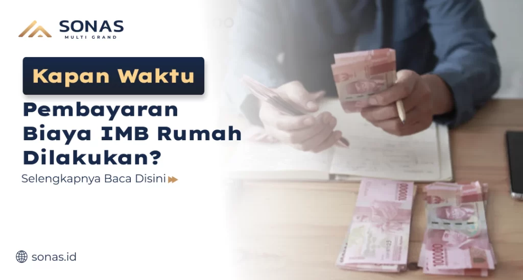 Kapan Waktu Pembayaran Biaya IMB Rumah Dilakukan