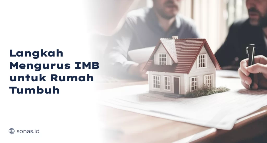 Langkah Mengurus IMB untuk Rumah Tumbuh