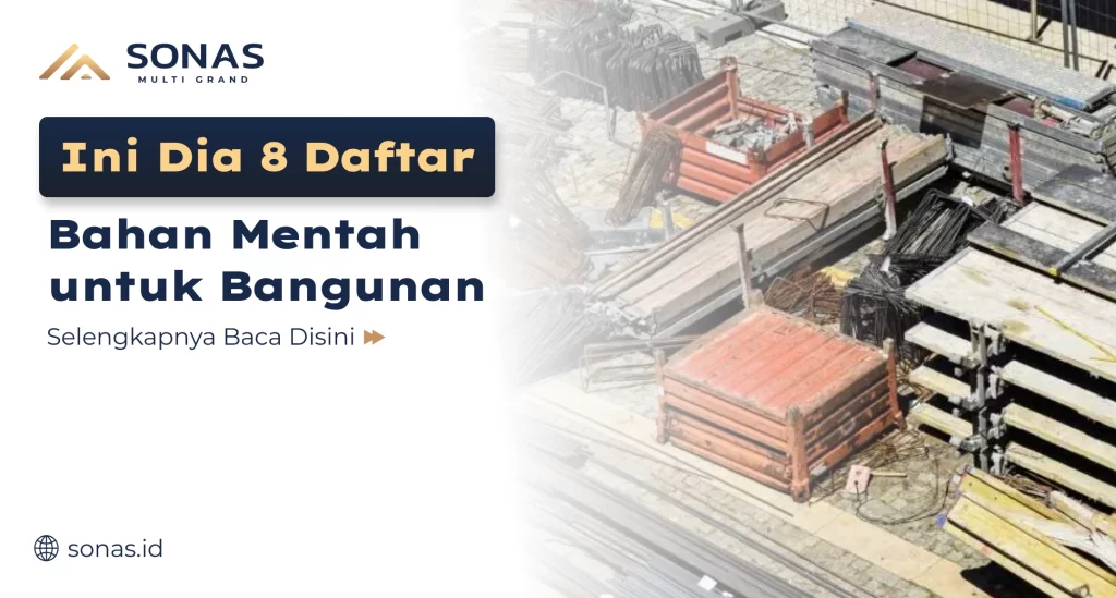 8 Daftar Bahan Mentah Wajib Bangunan