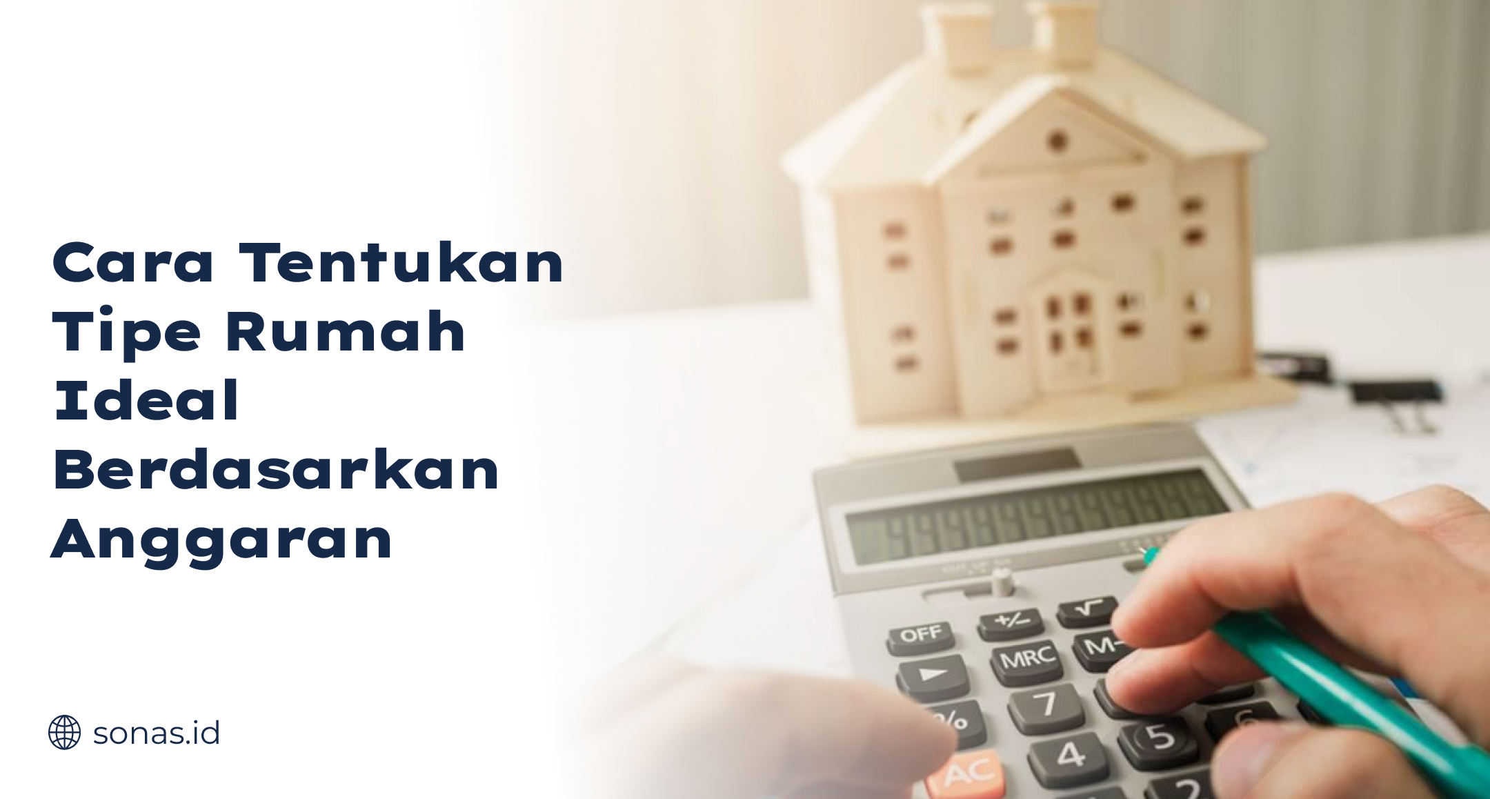 Cara Tentukan Tipe Rumah Ideal Berdasarkan Anggaran