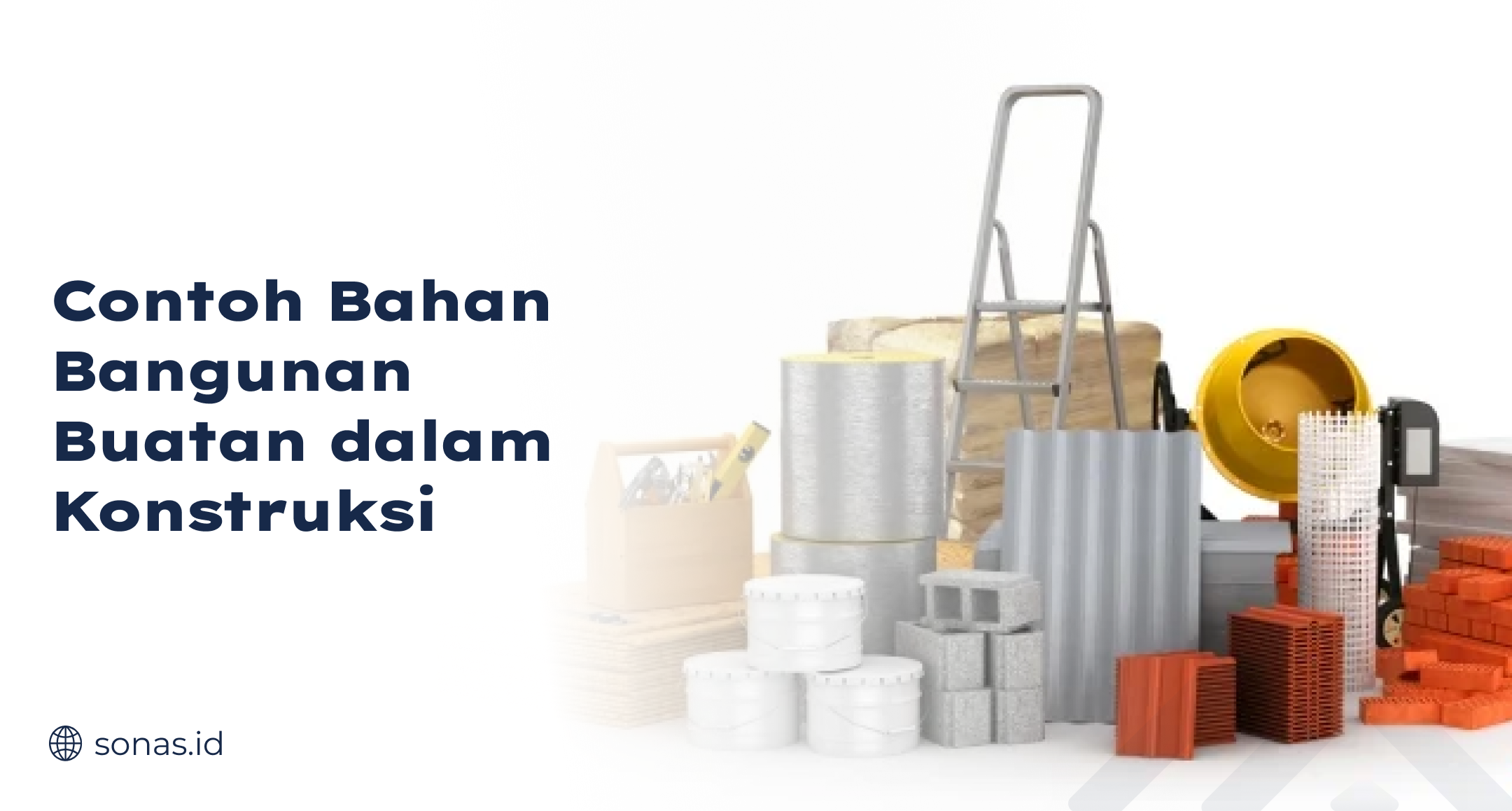 Contoh Bahan Bangunan Buatan dalam Konstruksi
