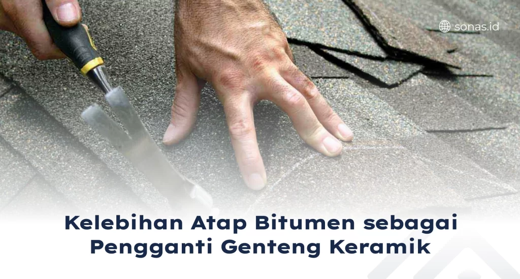 Kelebihan Atap Bitumen sebagai Pengganti Genteng Keramik