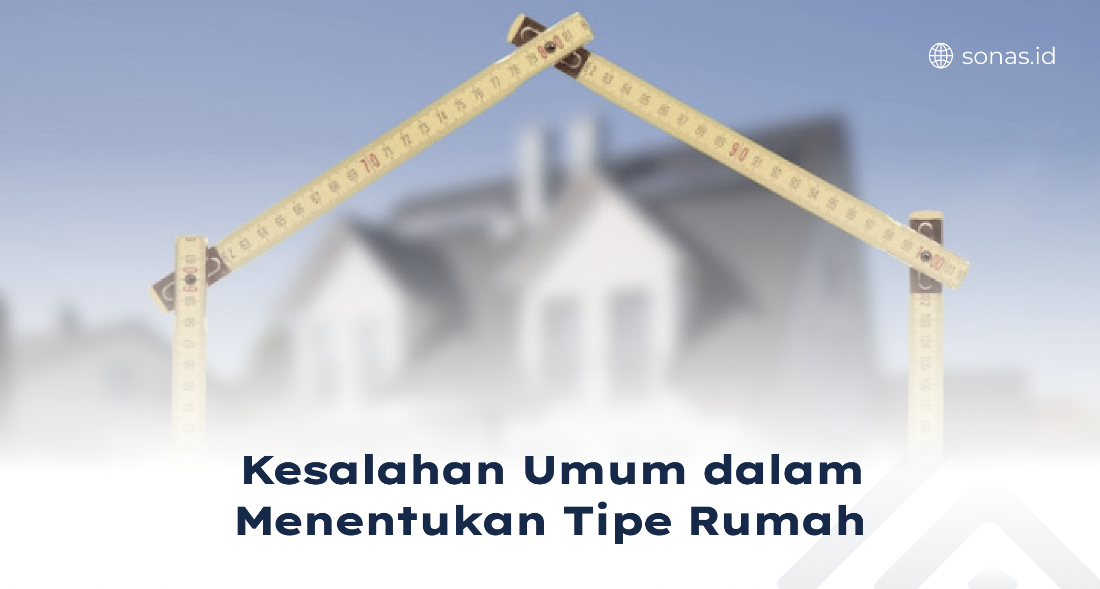 Kesalahan Umum dalam Menentukan Tipe Rumah