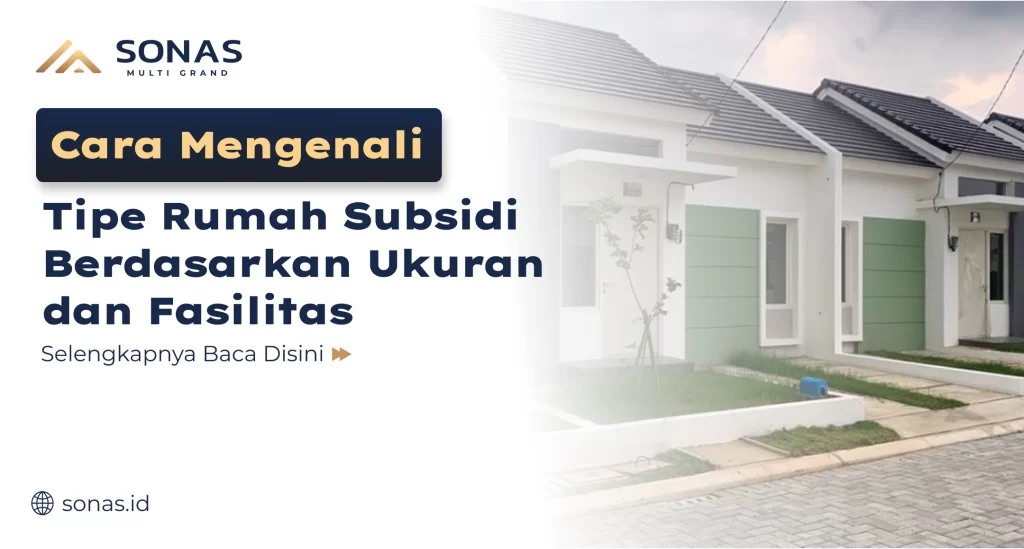 Cara Kenali Tipe Rumah Subsidi