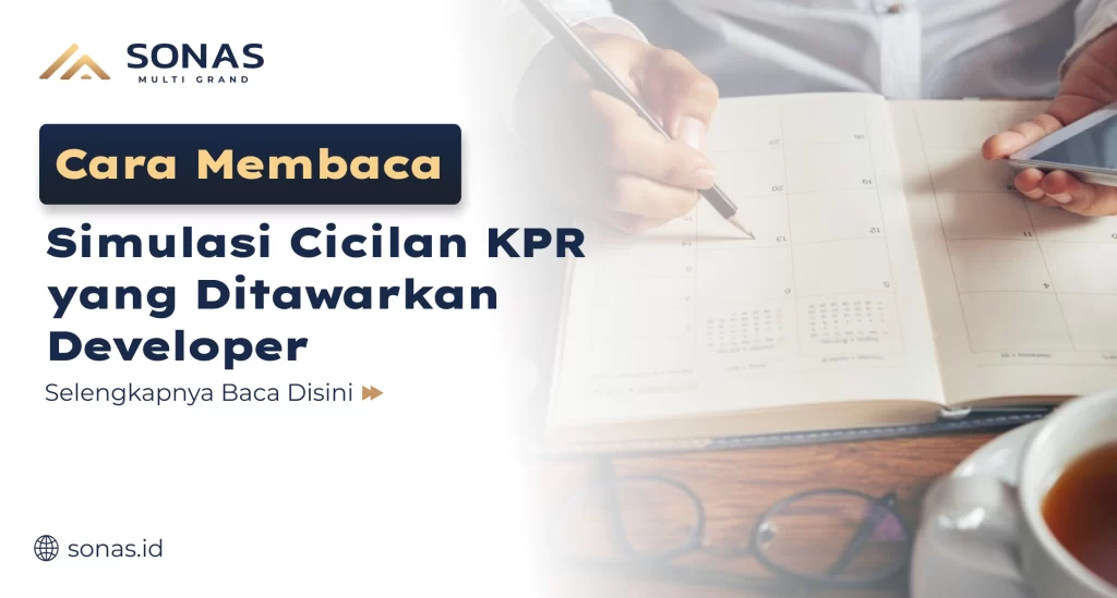 Cara Baca Simulasi Cicilan KPR