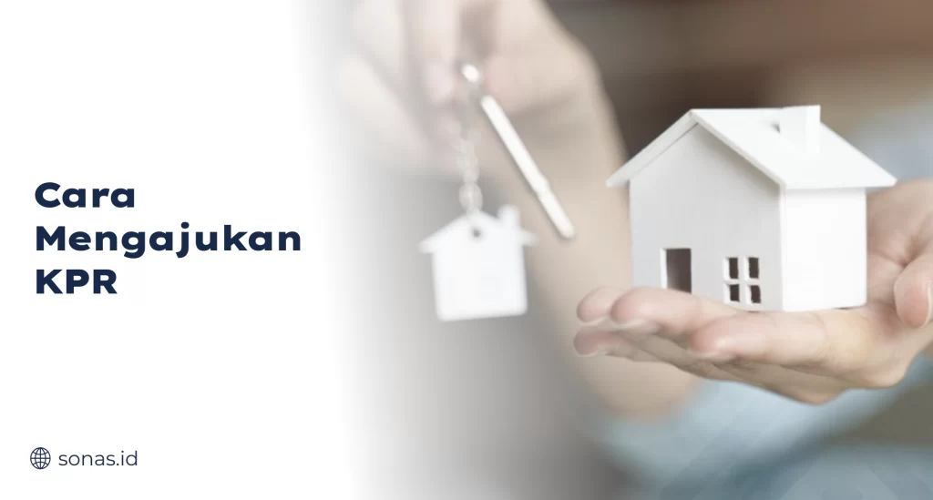 Cara Mengajukan KPR