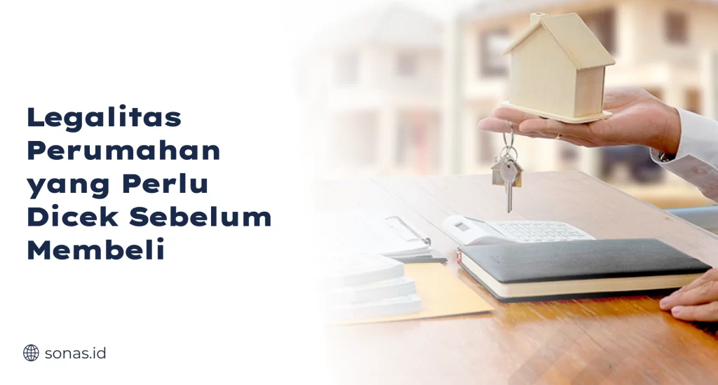 Legalitas Perumahan yang Perlu Dicek Sebelum Membeli
