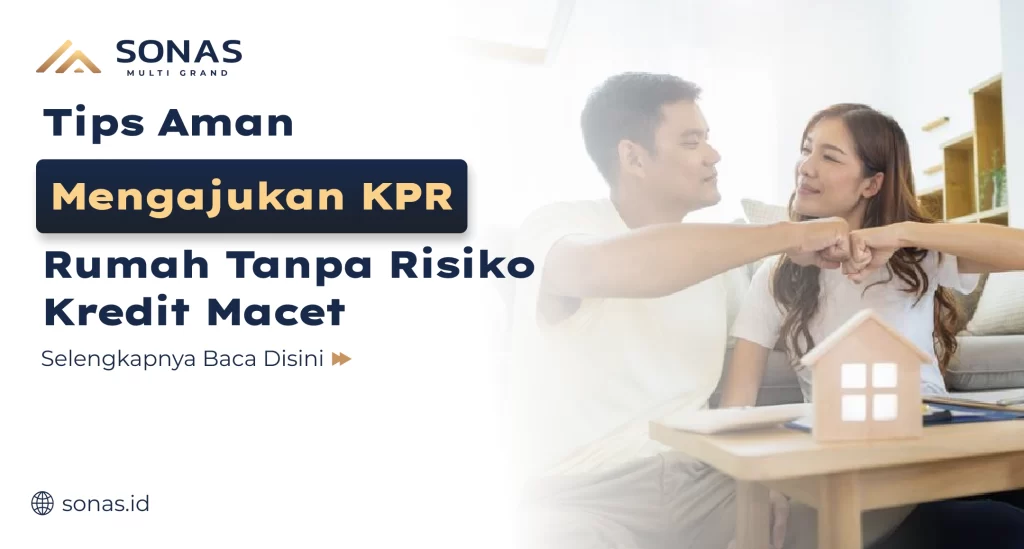 Tips Aman Ajukan KPR Rumah