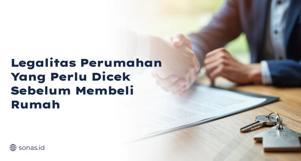 Legalitas Perumahan Yang Perlu Dicek Sebelum Membeli Rumah