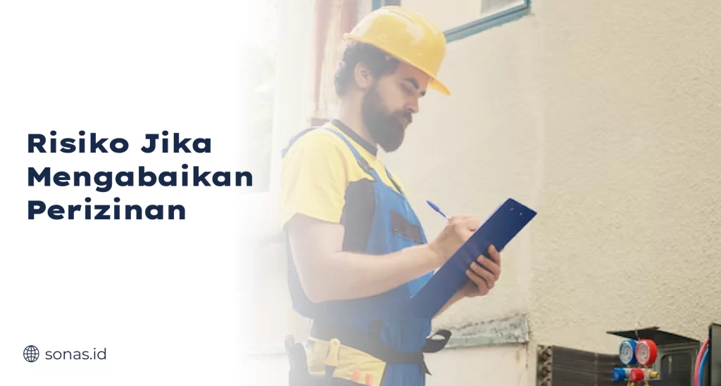 Risiko Jika Mengabaikan PerizinanRisiko Jika Mengabaikan Perizinan