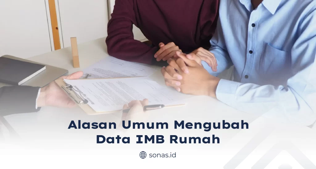 Alasan Umum Mengubah Data IMB Rumah