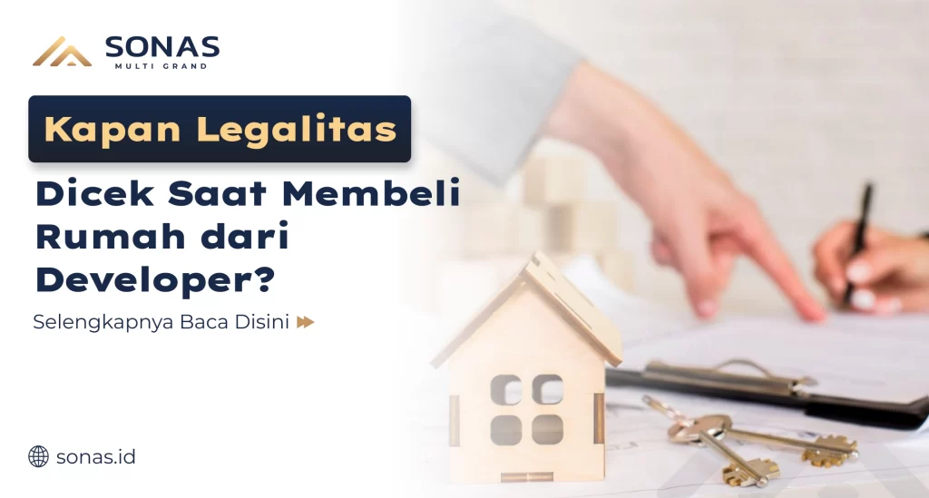 kapan_legalitas_dicek_saat_membeli_rumah_dari_developer_