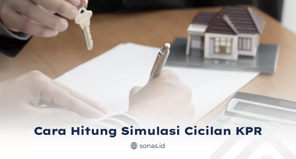 Cara Hitung Simulasi Cicilan KPR