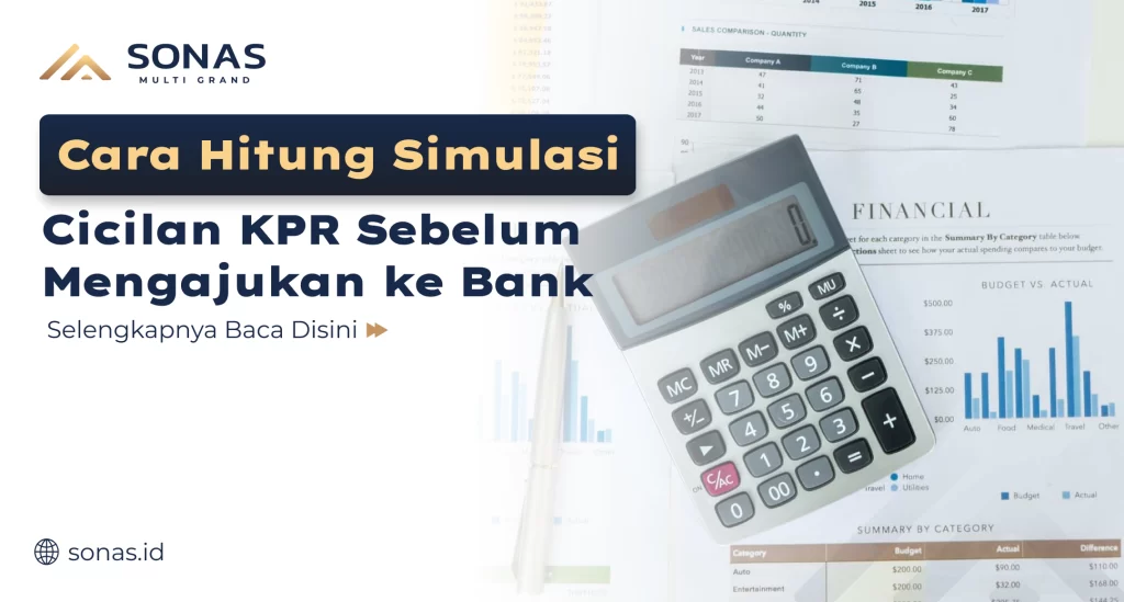 Cara Hitung Simulasi Cicilan KPR Sebelum Mengajukan ke Bank
