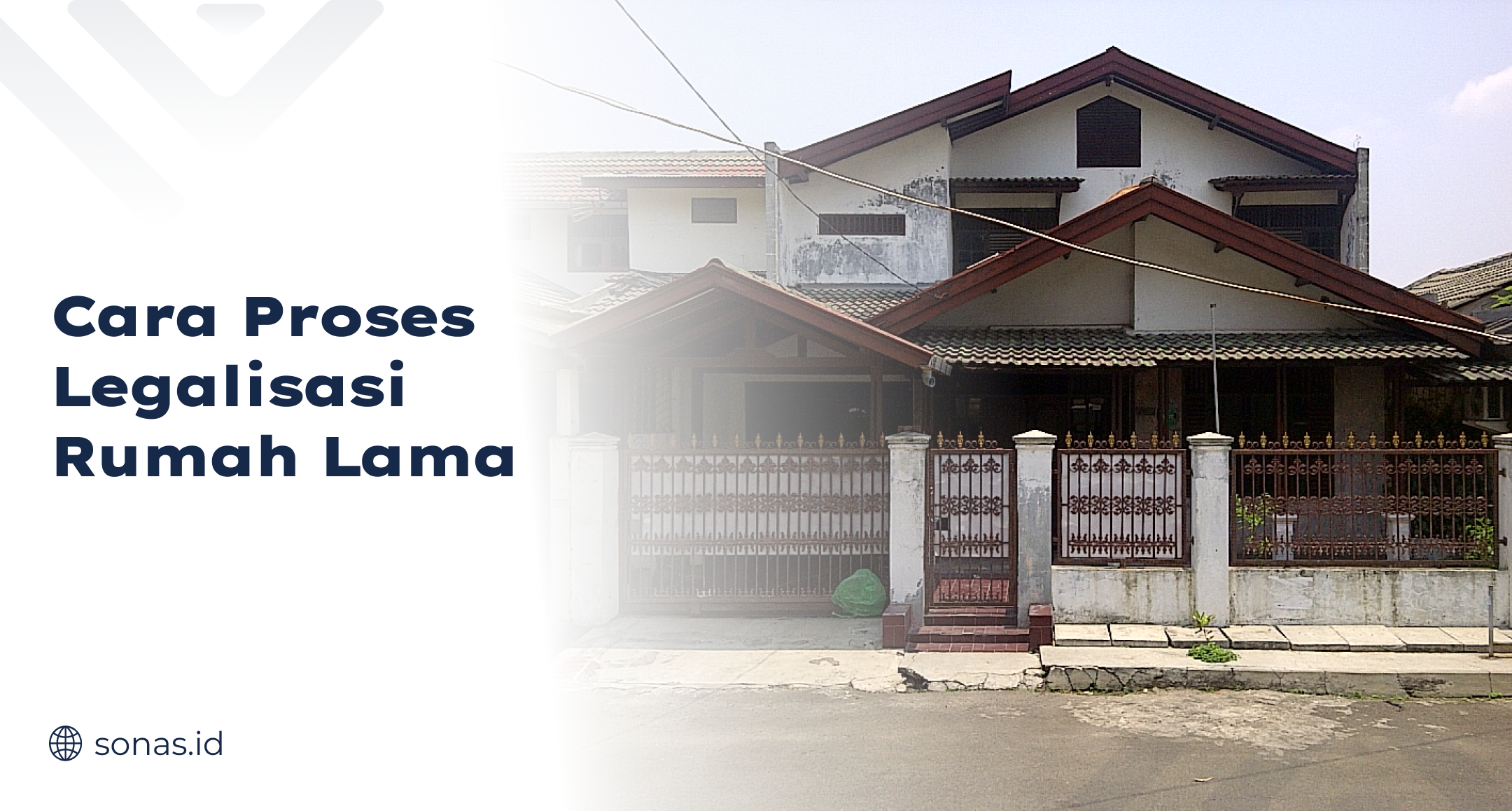 Cara Proses Legalisasi Rumah Lama