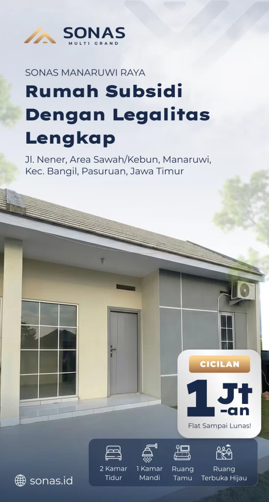 Sonas Manaruwi Raya: Rumah Subsidi dengan Legalitas Lengkap