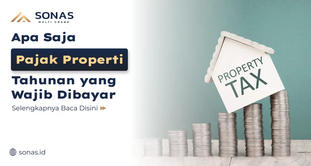 Apa Saja Pajak Properti Tahunan
