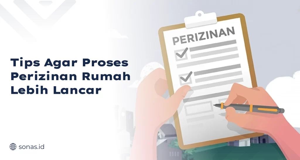 Tips Agar Proses Perizinan Rumah Lebih Lancar