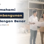 Cara Memahami Izin Pembangunan Rumah dengan Benar