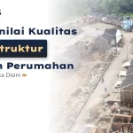 Cara Menilai Kualitas Infrastruktur Kawasan Perumahan
