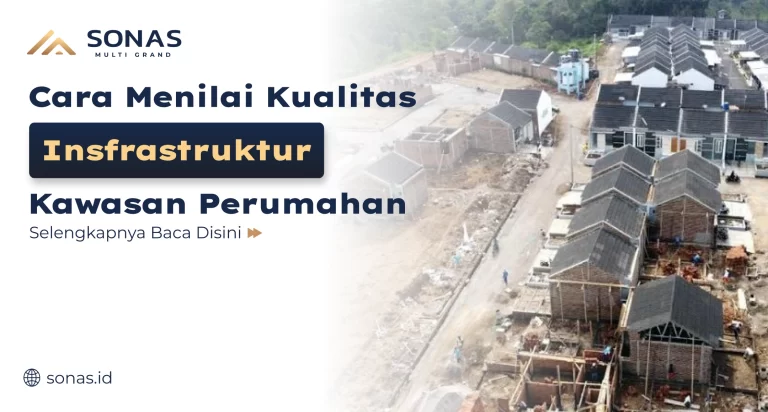Cara Menilai Kualitas Infrastruktur Kawasan Perumahan