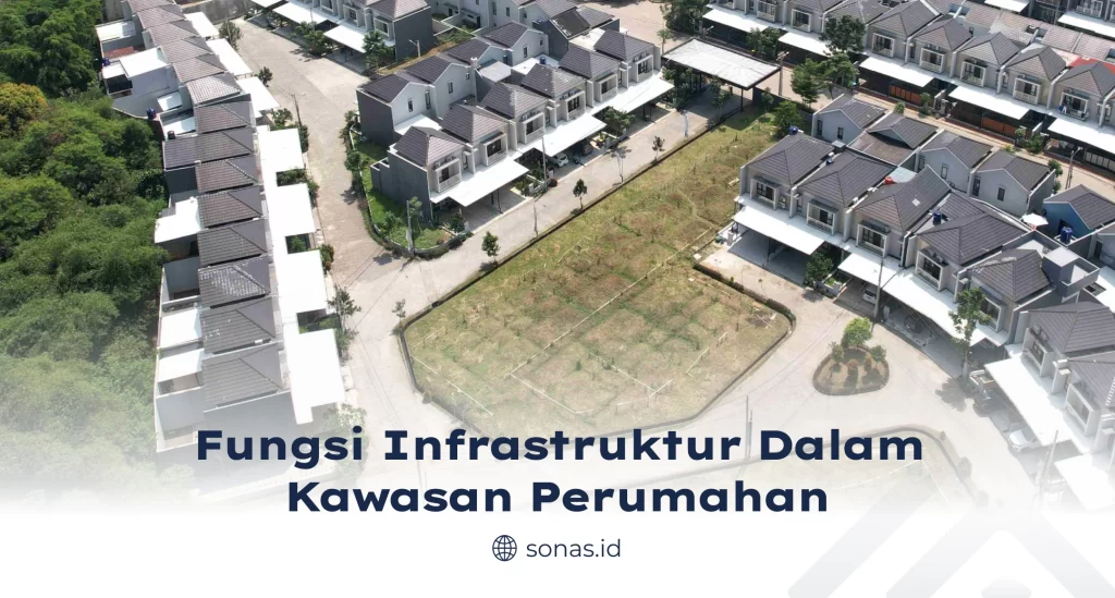 Fungsi Infrastruktur dalam Kawasan Perumahan