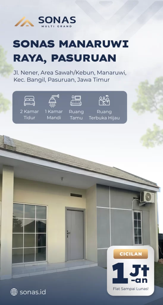 Sonas Manaruwi Raya, Pilihan Hunian Strategis dan Nyaman