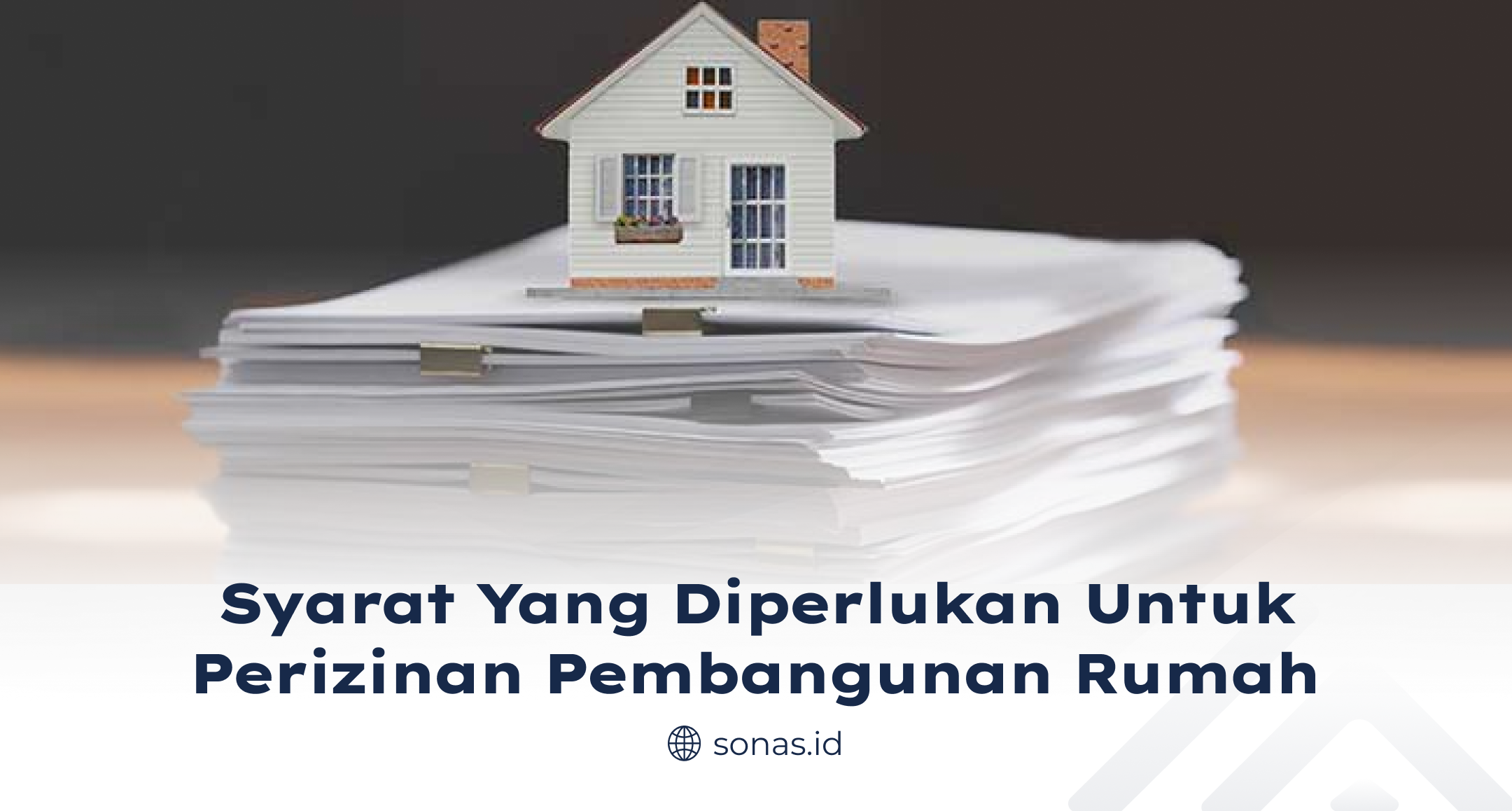 Syarat yang Diperlukan untuk Perizinan Pembangunan Rumah
