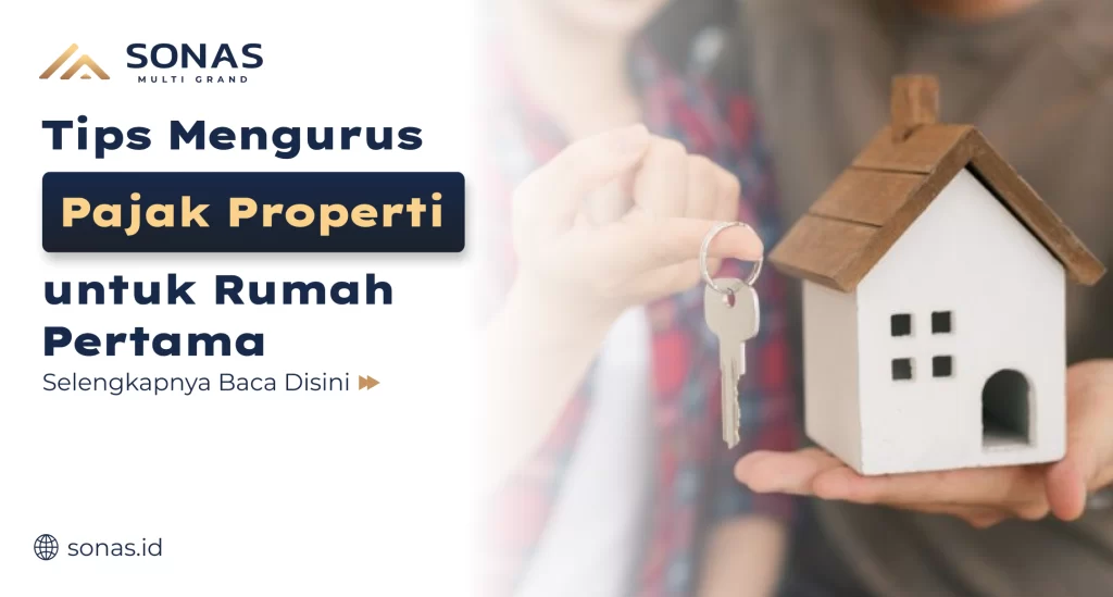 Tips Mengurus Pajak Properti untuk Rumah Pertama