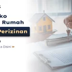 Apa Risiko Membeli Rumah Tanpa Perizinan Lengkap