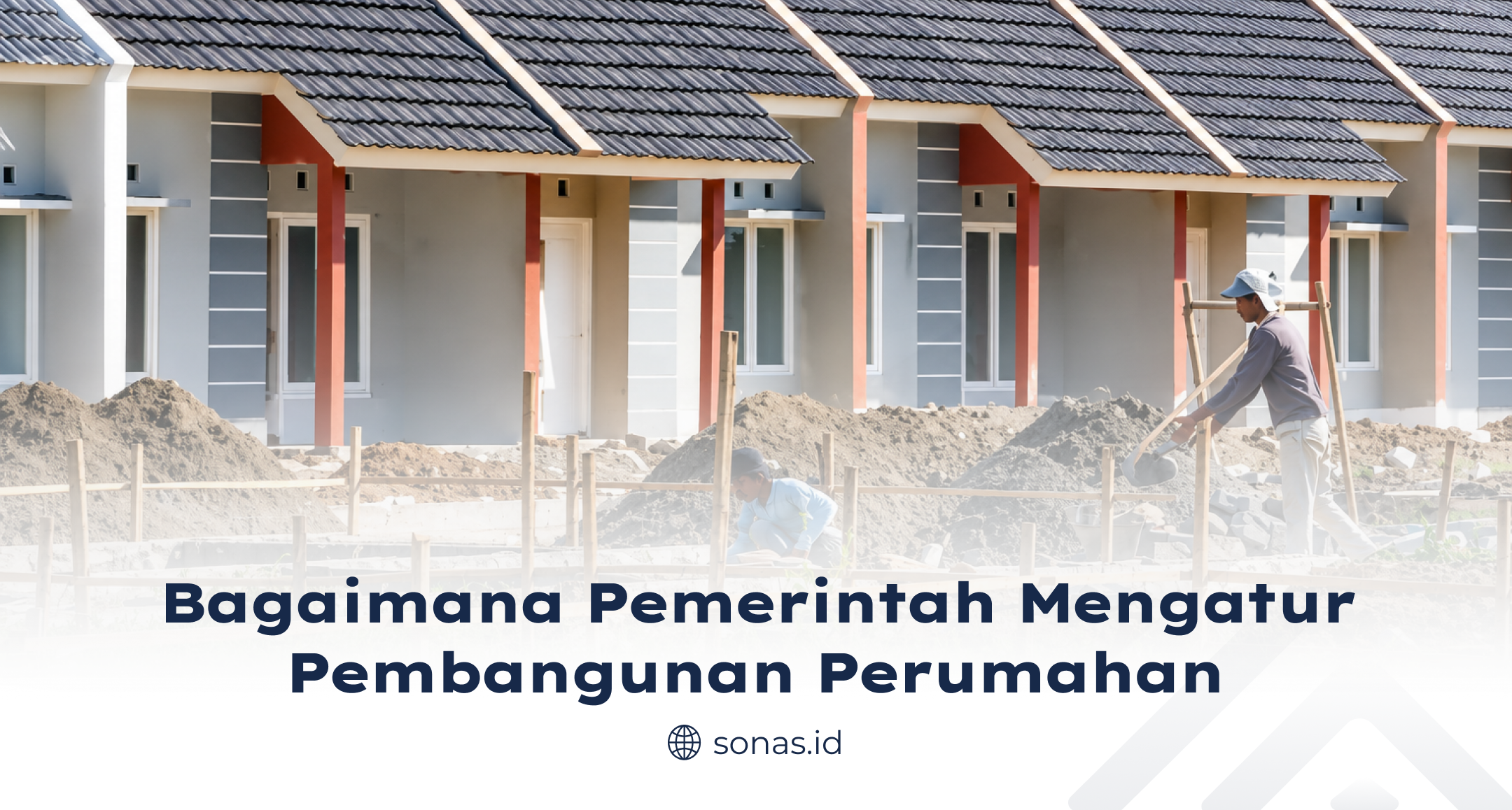 Bagaimana Pemerintah Mengatur Pembangunan Perumahan