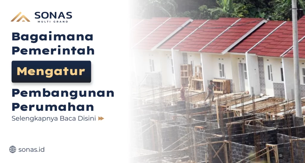 Bagaimana Pemerintah Mengatur Pembangunan Perumahan