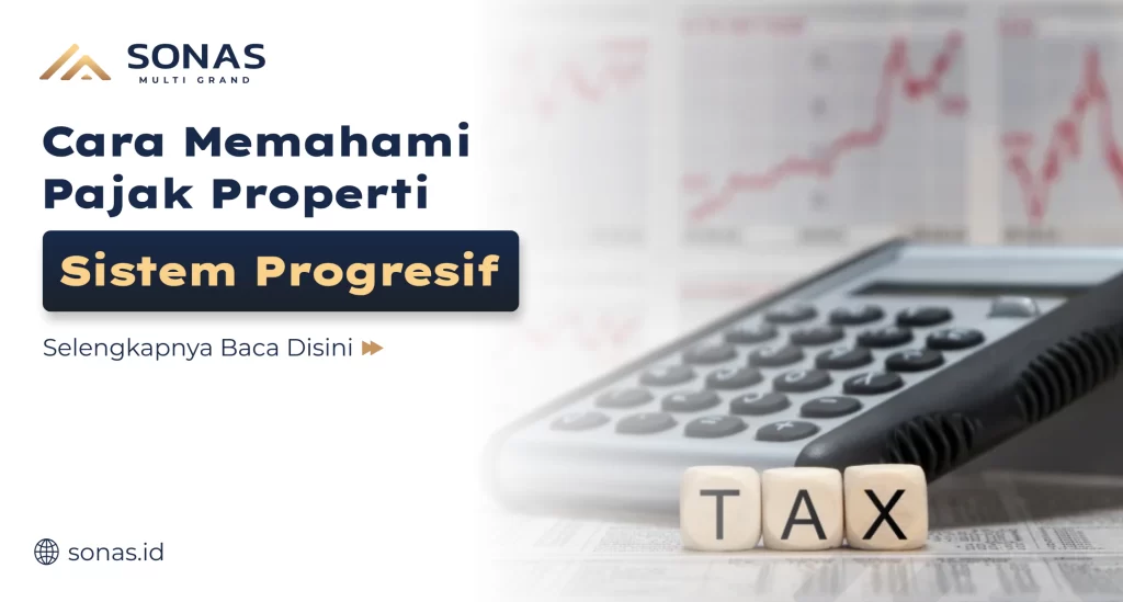 Cara Memahami Pajak Properti Progresif