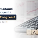 Cara Memahami Pajak Properti Progresif