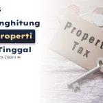 Cara Menghitung Pajak Properti Rumah Tinggal
