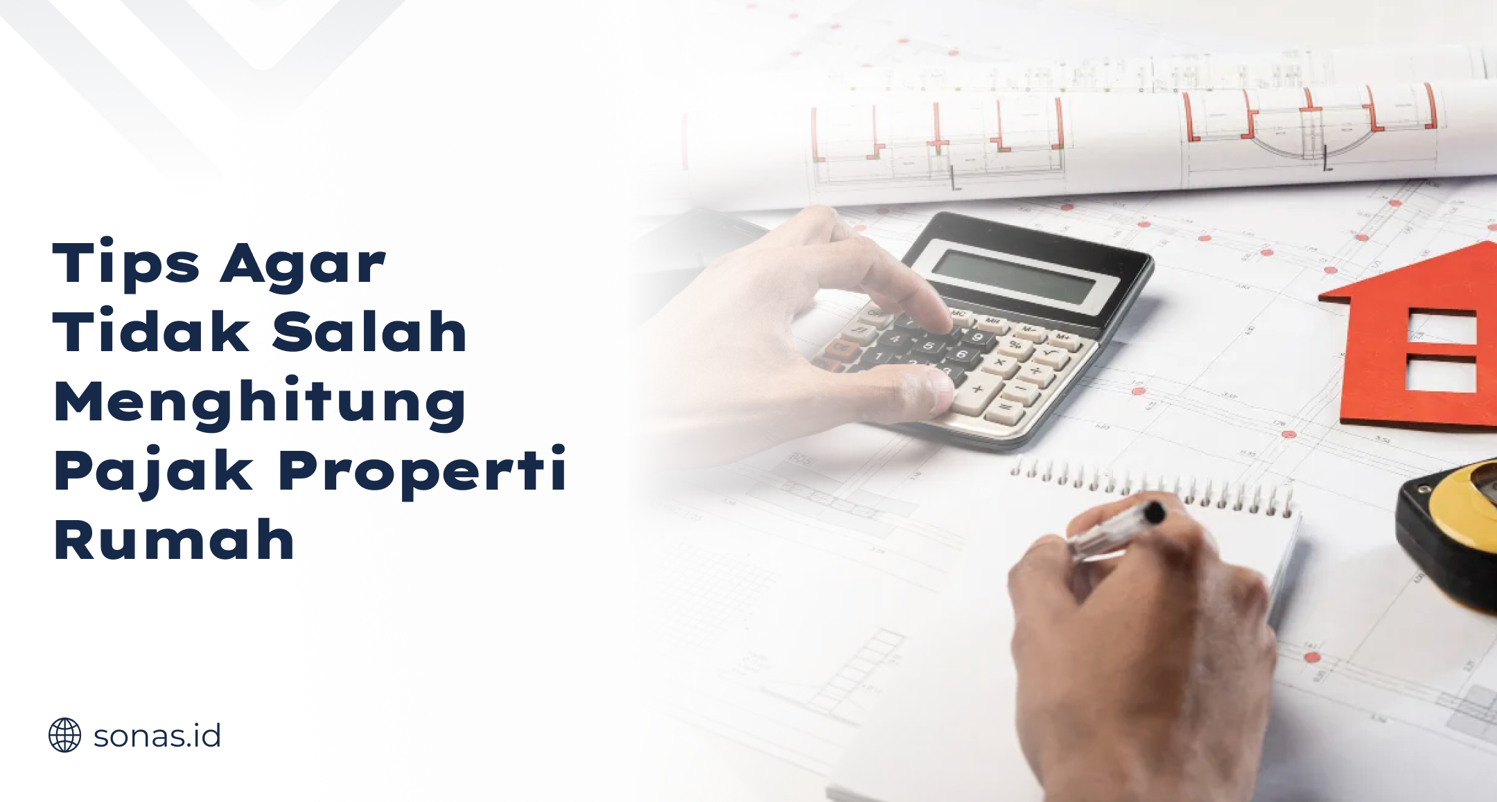 Tips Agar Tidak Salah Menghitung Pajak Properti Rumah