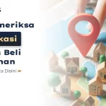 Tips Memeriksa Izin Lokasi Perumahan