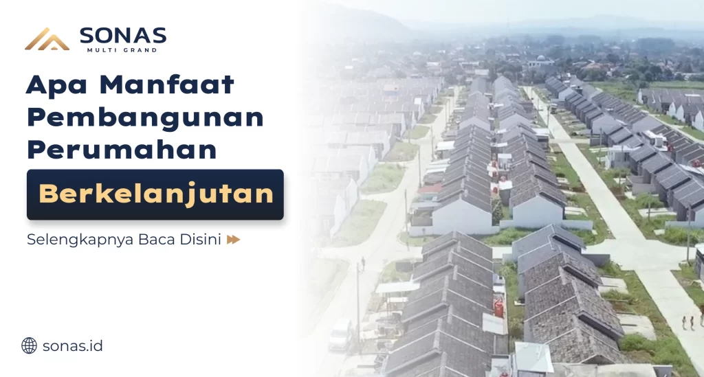 apa_manfaat_pembangunan_perumahan_berkelanjutan (1)