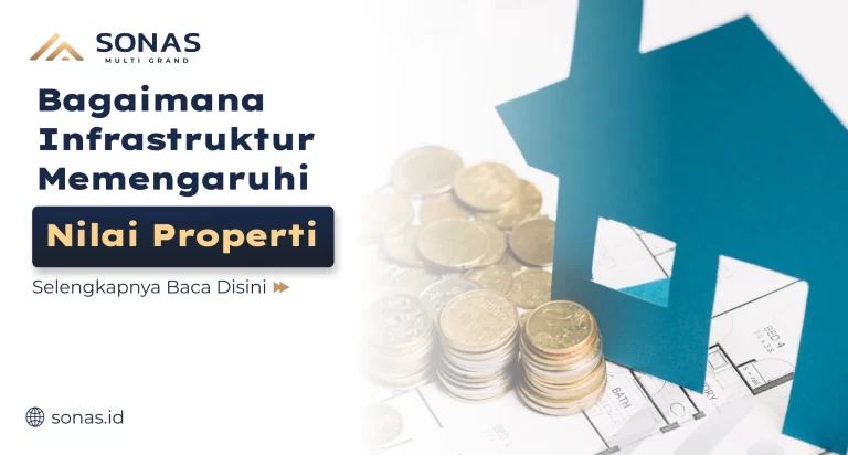 Bagaimana Infrastruktur Memengaruhi Nilai Properti