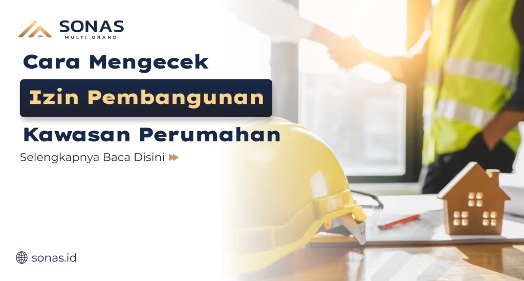Cara Mengecek Izin Pembangunan Kawasan Perumahan