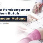 Mengapa Pembangunan Perumahan Perlu Perencanaan Matang